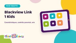 Illustration Tablette Enfant : fiche Blackview Link 1 Kids