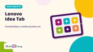 Illustration Tablette Enfant : fiche Lenovo Idea Tab