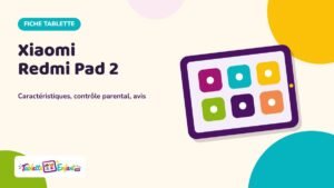 Illustration Tablette Enfant : fiche Xiaomi Redmi Pad 2